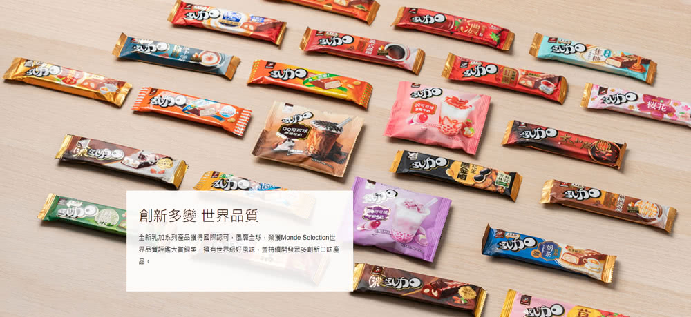 創新多變 世界品質 全新乳加系列產品獲得國際認可,風靡全球,榮獲Monde Selection世 界品質評鑑大賞銅獎,擁有世界級好風味,並持續開發眾多創新口味童 樱花 