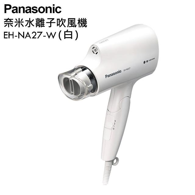 【國際牌Panasonic】奈米水離子吹風機(EH-NA27/W白)強檔特價