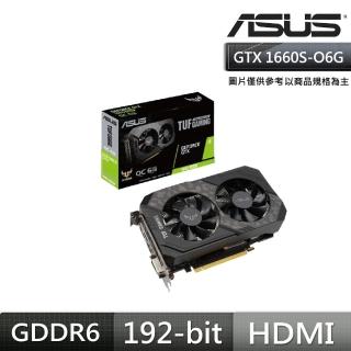 【ASUS 華碩】TUF-GTX1660S-O6G-GAMING 顯示卡