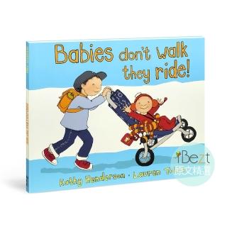 【iBezt】Babies Do not Walk They Ride(極簡韻律文字插圖非常高階)