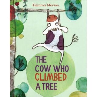 【麥克兒童外文】Cow Who Climbed A Tree