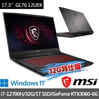 【MSI 微星】Pulse GL76 12UEK-220TW 17.3吋 電競筆電(i7-12700H/32G/1T SSD/RTX3060-6G/Win11-32G特仕版)