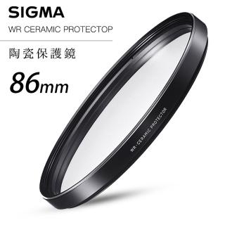 【Sigma】WR CERAMIC PROTECTOR 86mm 航太鏡頭專用防爆高透度 陶瓷保護鏡(總代理公司貨)