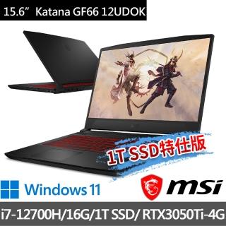 【MSI 微星】Katana GF66 12UDOK-627TW 15.6吋 電競筆電(i7-12700H/16G/1T SSD/RTX3050Ti-4G-1T SSD特仕版)