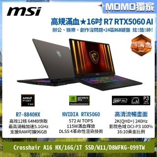【MSI 微星】16吋R7-8840HX RTX5060 AI電競筆電(Crosshair A16 HX/16G/1T SSD/W11/D8WFKG-099TW)