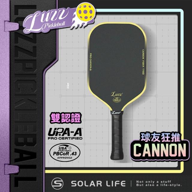 【Luzz】Cannon 加農砲PRO級雙認證匹克球拍 Paddle 碳纖維 USAPA認證 UPA-A認證 小小兵球拍 比賽球拍