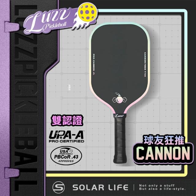 【Luzz】Cannon 加農砲PRO級雙認證匹克球拍 Paddle 碳纖維 USAPA認證 UPA-A認證 小小兵球拍 比賽球拍
