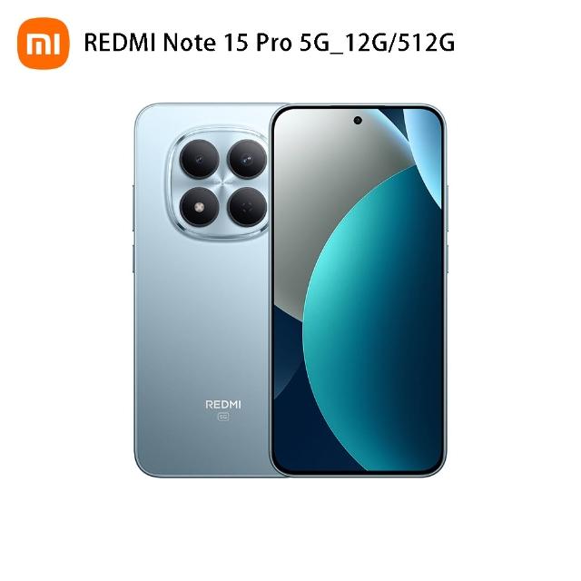 【小米】官方旗艦館 REDMI 紅米 Note 15 Pro 6.83吋 5G(12G/512G/MTK Dimensity 7400 Ultra/2億畫素)