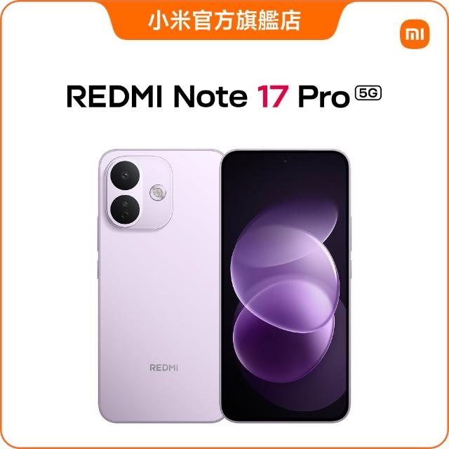 【小米】官方旗艦館 REDMI紅米 Note 17 Pro 6.83吋 5G(8G/512G/Snapdragon 6 Gen 4/主相機5000萬畫素)
