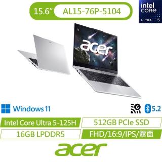 【Acer 宏碁】15.6吋Ultra 5輕薄效能筆電(Aspire Lite/AL15-76P-5104/Ultra 5-125H/16G/512G/W11)